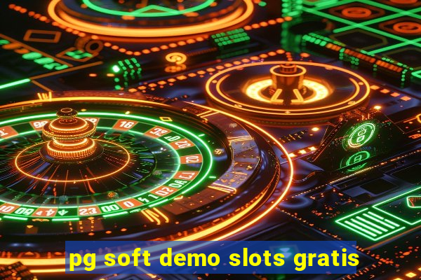 pg soft demo slots gratis